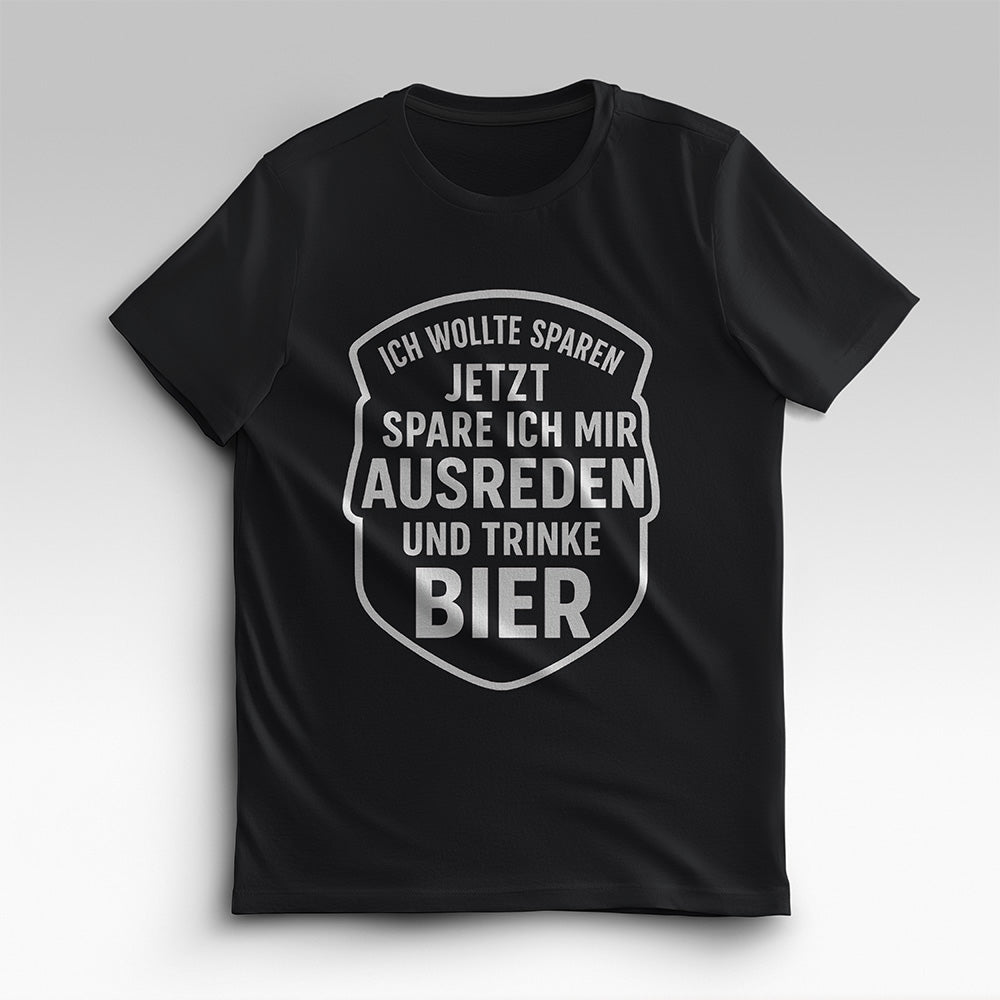 AUSREDEN SPAREN - T-Shirt