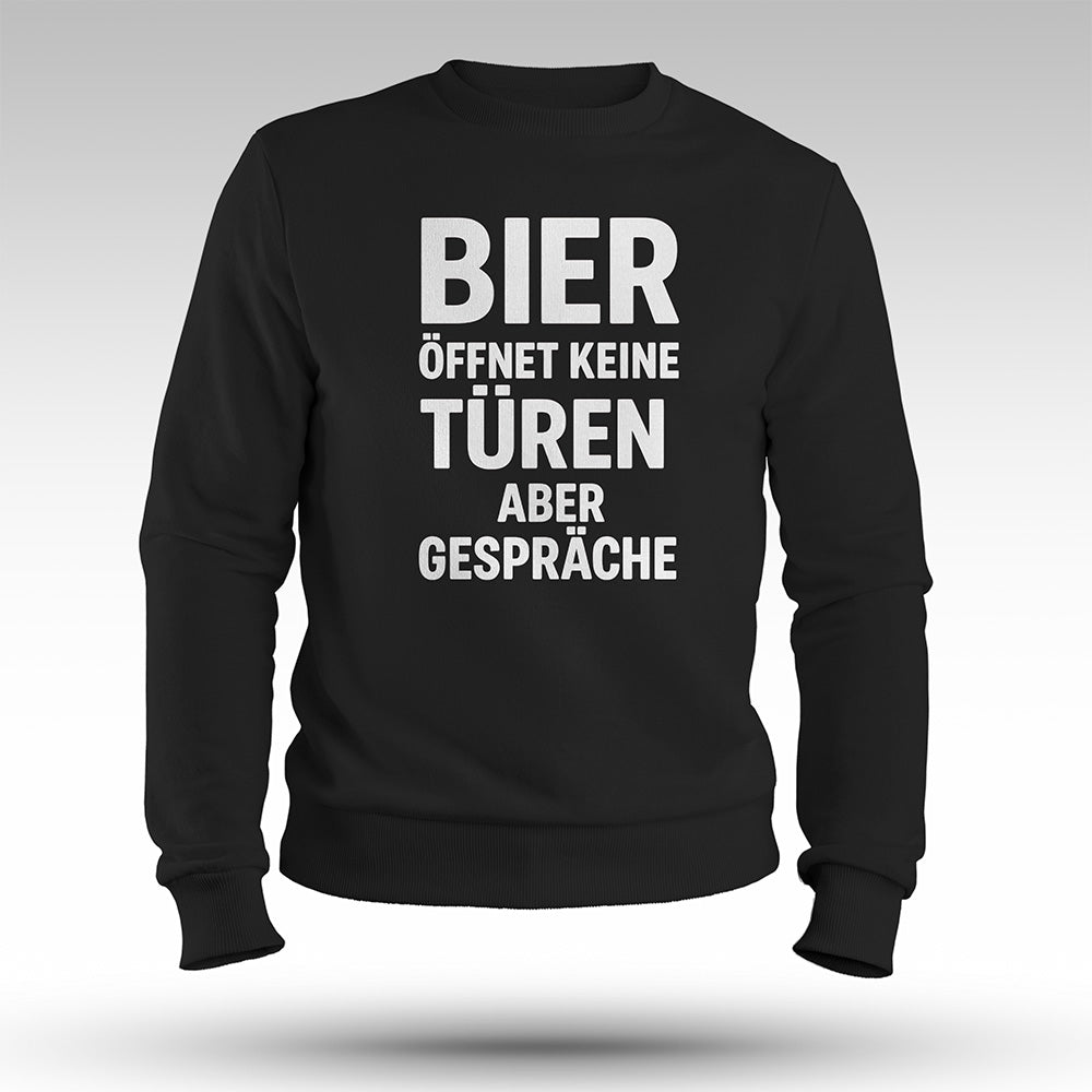 BIER ERÖFFNET GESPRÄCHE - Premium Sweatshirt