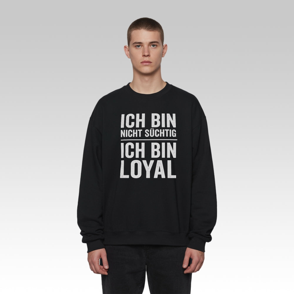 LOYALITÄT - Premium Sweatshirt