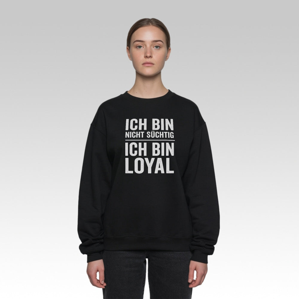 LOYALITÄT - Premium Sweatshirt