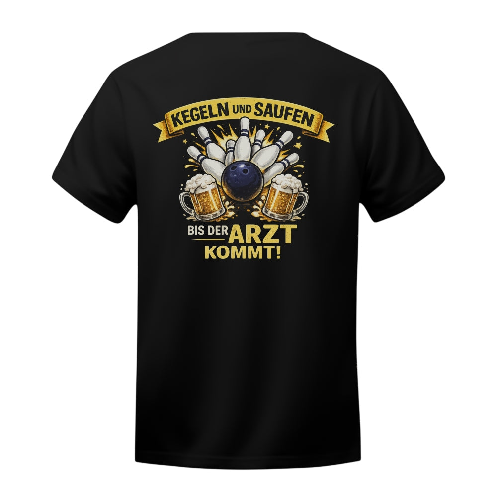 Kegeln und saufen - T-shirt Backprint
