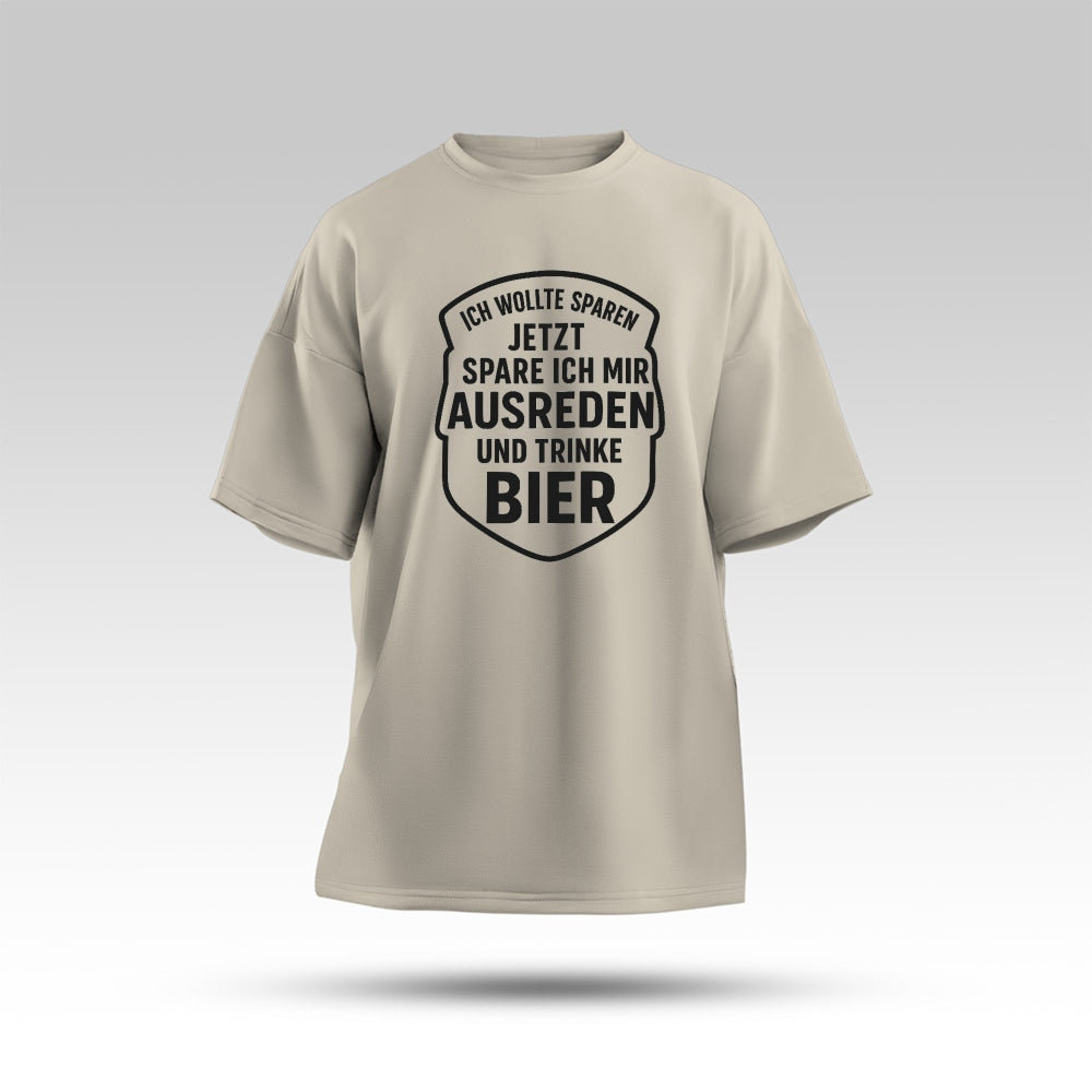 AUSREDEN SPAREN - Oversize T-Shirt