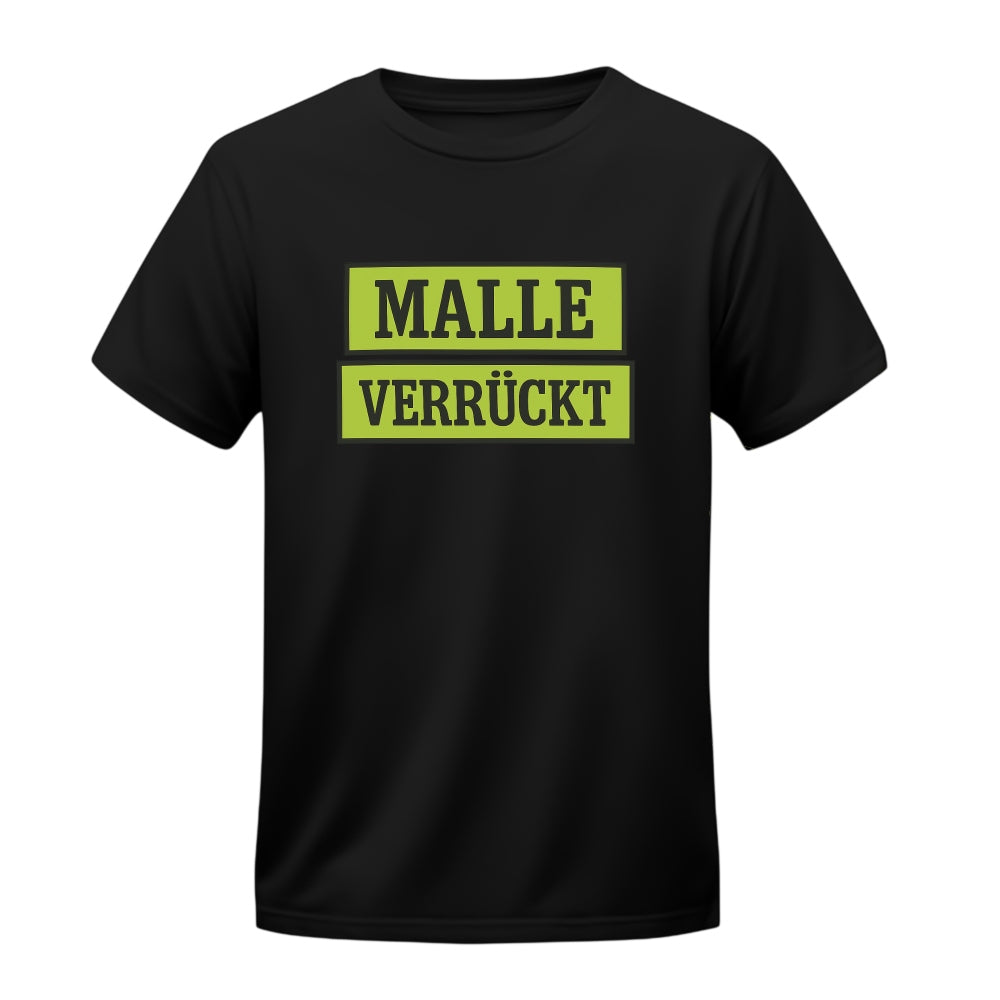Malle verrückt - T-Shirt