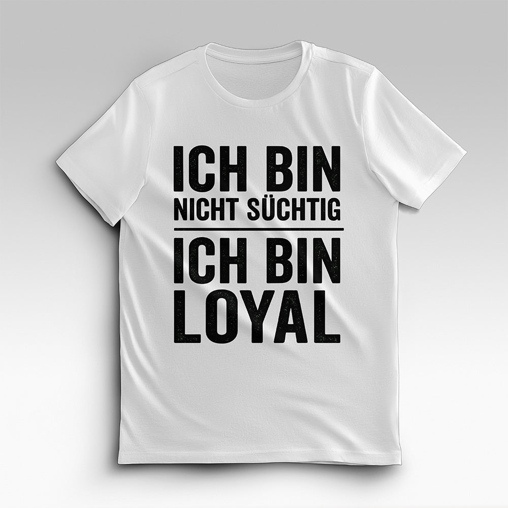 LOYALITÄT - T-Shirt