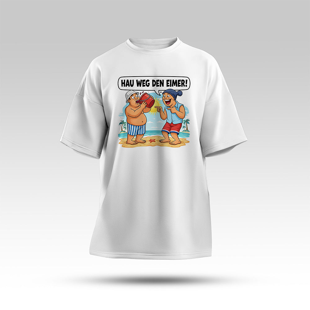 Hau weg den Eimer Oversize Shirt Weiß