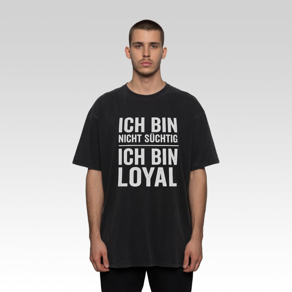 LOYALITÄT - Oversize T-Shirt