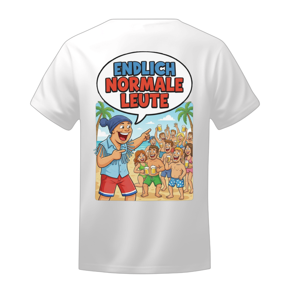 Endlich normale Leute T-Shirt (Backprint)