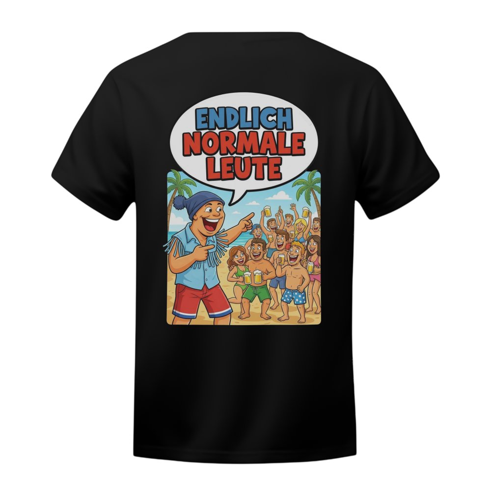 Endlich normale Leute T-Shirt (Backprint)