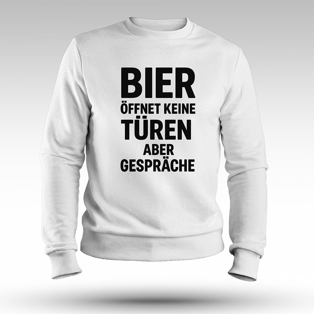 BIER ERÖFFNET GESPRÄCHE - Premium Sweatshirt